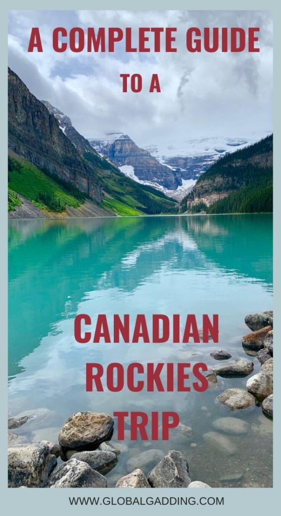 A Complete Guide To A Canadian Rockies Trip